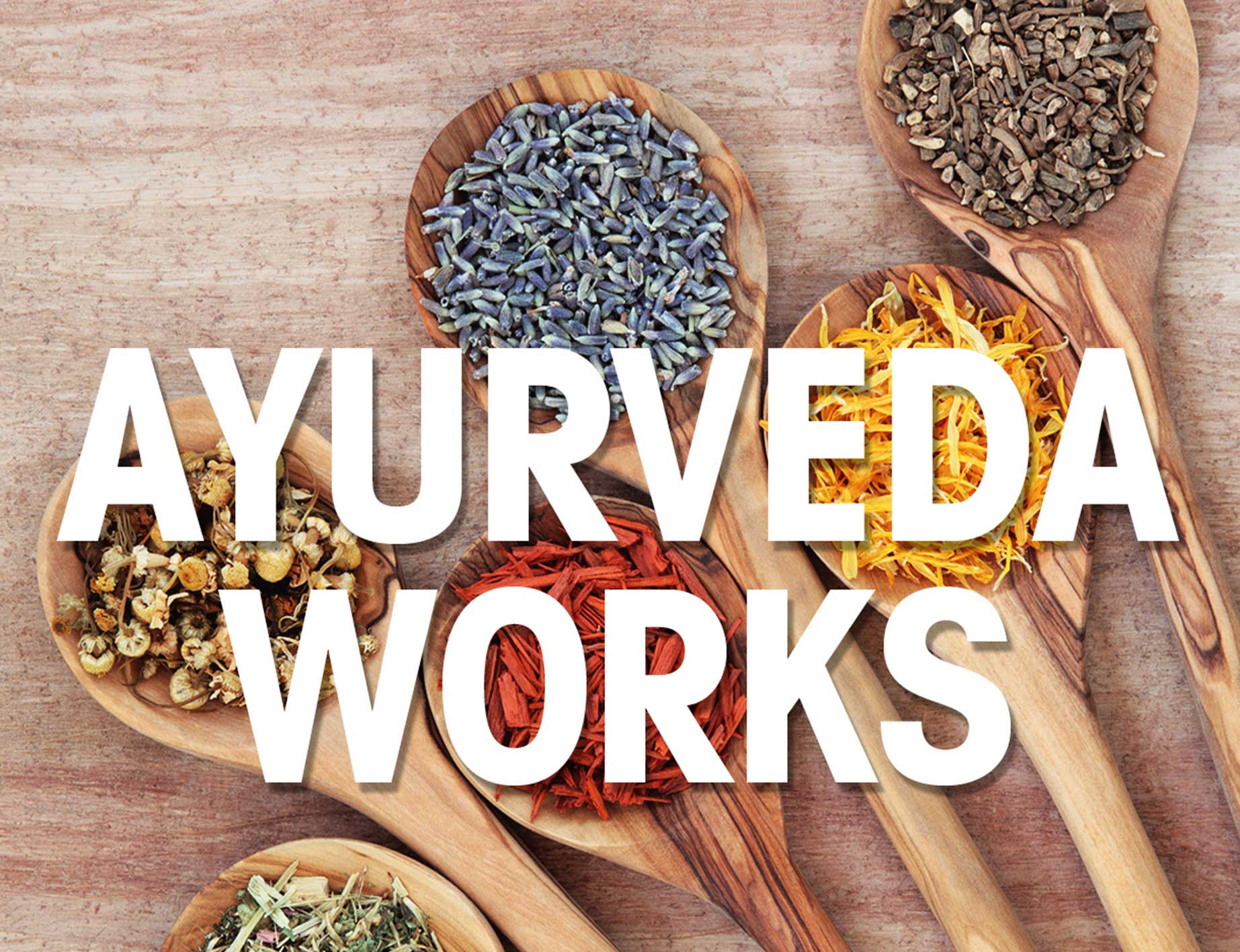 What is Ayurveda and How it Works?