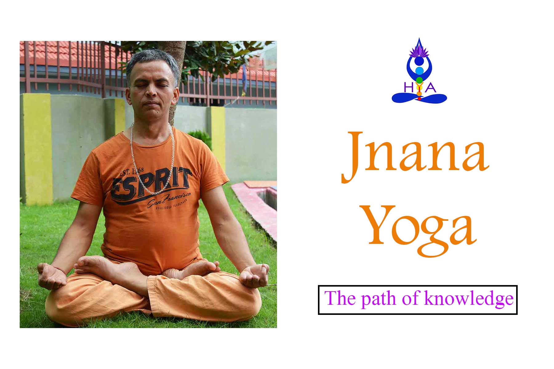 Jnana Yoga, The Path of knowledge