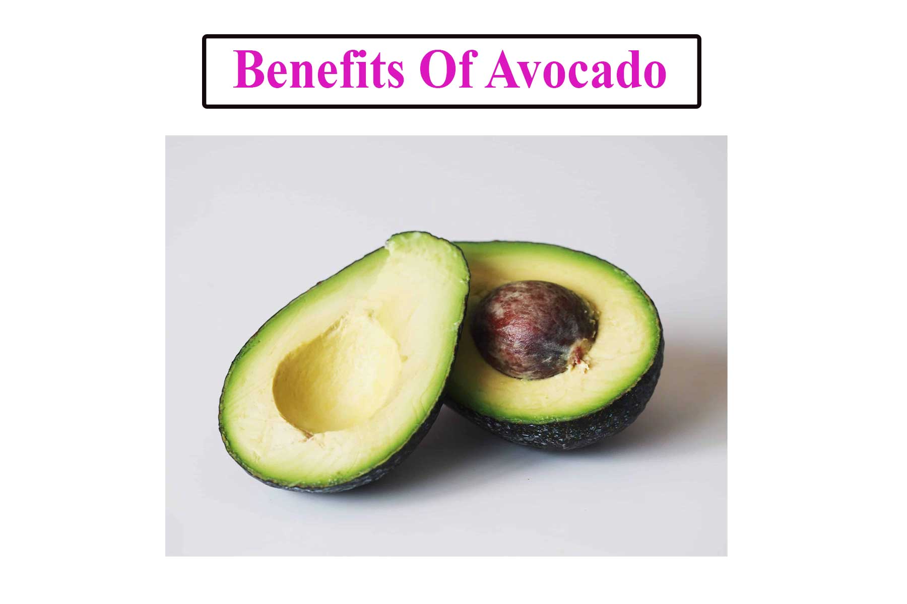 Benefits of Avocado