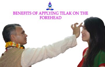 Benefits of Applying tilak on the forehead