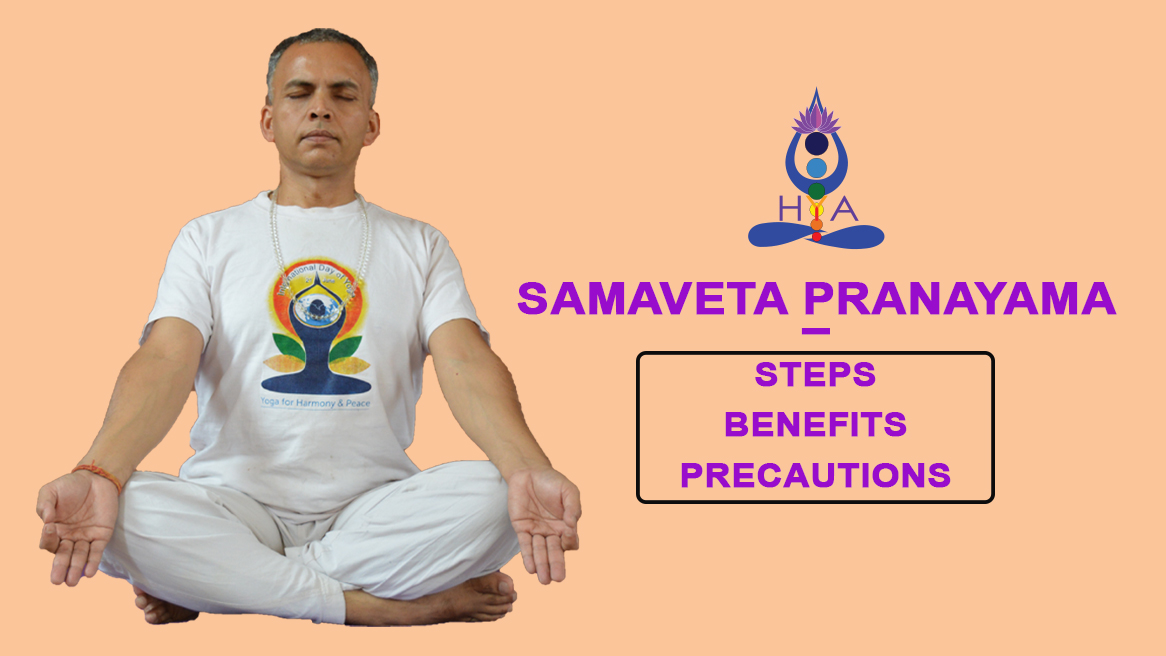 Samaveta Pranayama (The First Pranayama) – Steps, Benefits, Precautions