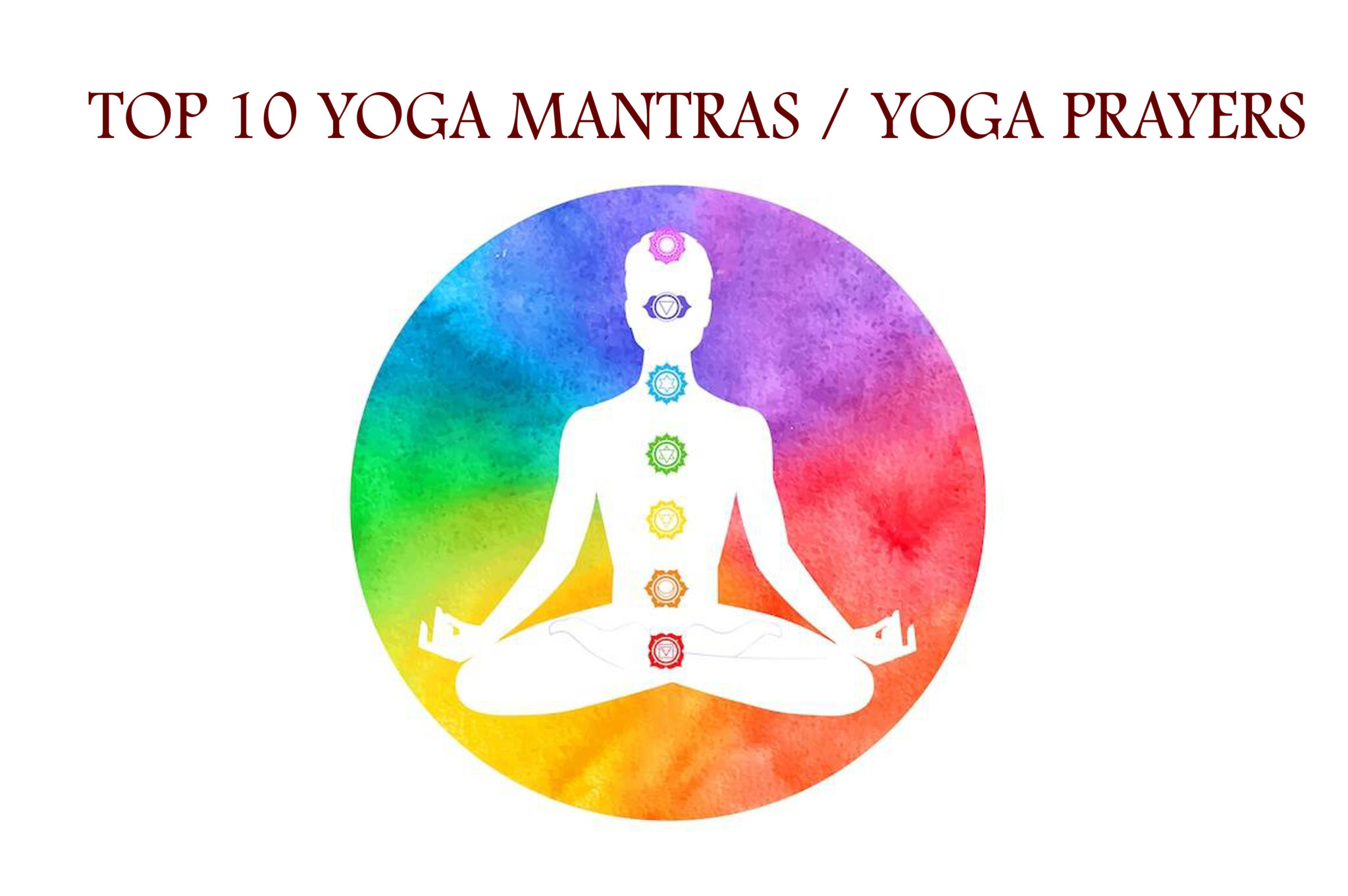 Top 10 Yoga Mantras / Yoga Prayers