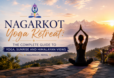 Nagarkot Yoga Retreat: The Complete Guide to Yoga, Sunrise and Himalayan Views