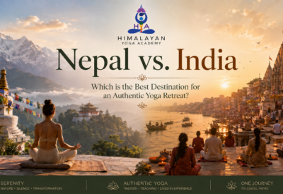 Nepal vs. India: Which is the Best Destination for an Authentic Yoga Retreat?